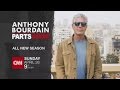 Anthony Bourdain Parts Unknown - New Season